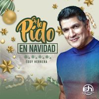 Eddy Herrera - Se Lo Pido En Navidad