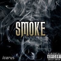 Icarus - Smoke (Explicit)