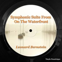 Leonard Bernstein - Symphonic Suite From On The Waterfront
