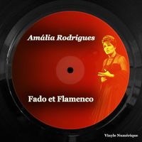 Amália Rodrigues - Fado et Flamenco