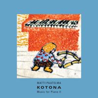 Matti Paatelma - Kotona - Music for Piano II