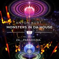 AnToN KuRT - Monsters In Da House