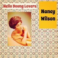 Nancy Wilson - Hello Young Lovers