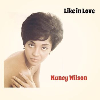 Nancy Wilson - Like in Love