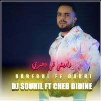 DJ Souhil - Darebni Fe Dahri