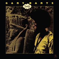 Gary Bartz - The Shadow Do