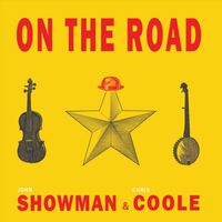 John Showman & Chris Coole - On the Road