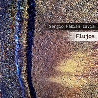 Sergio Fabian Lavia - Flujos
