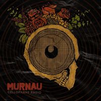 Murnau - Cellophane Radio