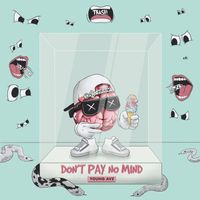 Young Avz - Don't Pay No Mind (Explicit)