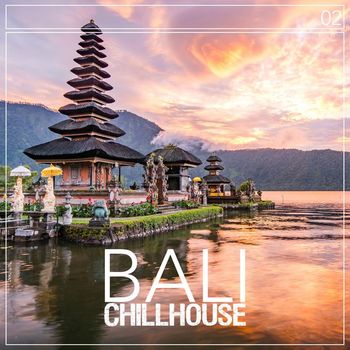 Various Artists - Bali Chillhouse, Vol. 2