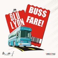 Blu Lyon - Bus Fare (Explicit)