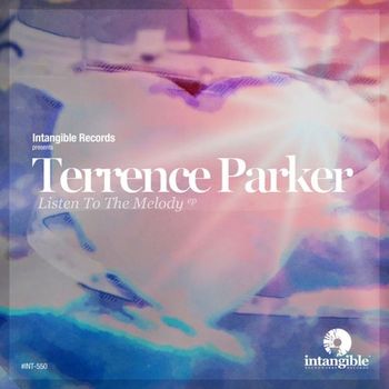 Terrence Parker - Listen to the Melody