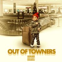 K.I. - Out of Towners (Explicit)
