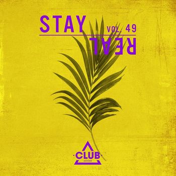 Various Artists - Stay Real, Vol. 49