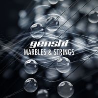 GENSHI - Marbles & Strings