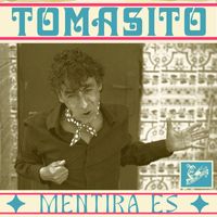 Tomasito - Mentira es