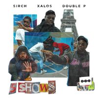 SIRCH - 5 Shows (feat. Xalos & Double P)