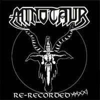Minotaur - Re-Recorded Mmxxi