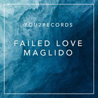 Maglido - Failed Love