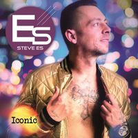 Steve Es - Iconic (Explicit)