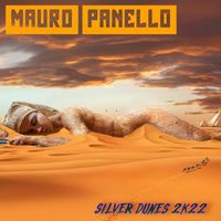 Mauro Panello - Silver Dunes 2K22