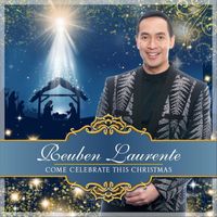 Reuben Laurente - Come Celebrate This Christmas