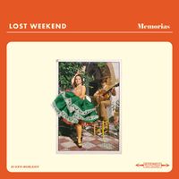 Lost Weekend - Memorias