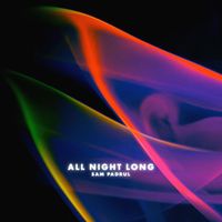 Sam Padrul - All Night Long