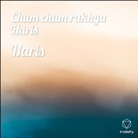 Haris - Chum chum rakhya Haris (Explicit)