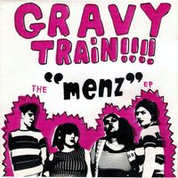 Gravy Train!!!! - The "Menz" - EP (Explicit)
