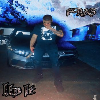 FRAZ - Up It (Explicit)