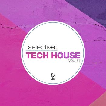 Various Artists - Selective: Tech House, Vol. 54 (Explicit)