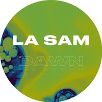LA SAM - DAWn