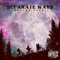 Young Empress - Separate Ways (Worlds Apart)