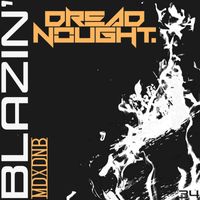 Dreadnought - Blazin'