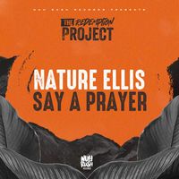 Nature Ellis - Say a Prayer