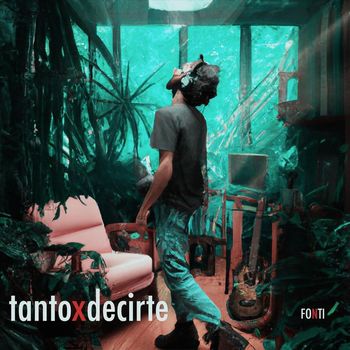Fonti - Tanto X Decirte