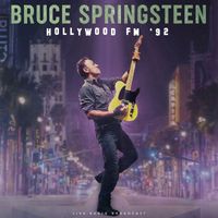 Bruce Springsteen - Hollywood FM '92 (live)