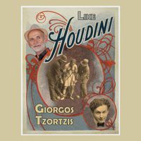 Giorgos Tzortzis - Like Houdini