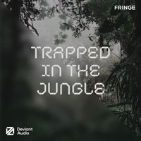 Fringe - Trapped in the Jungle