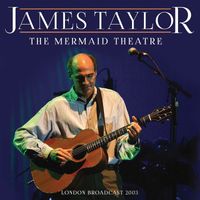 James Taylor - The Mermaid Theatre