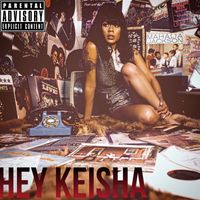 Legend - Hey Keisha (Explicit)