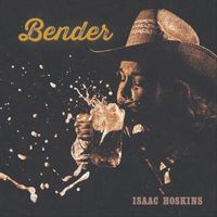 Isaac Hoskins - Bender (Explicit)