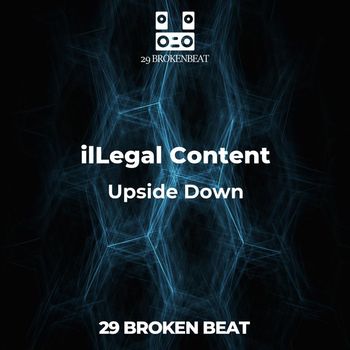 ilLegal Content - Upside Down
