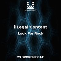 ilLegal Content - Look For Rock