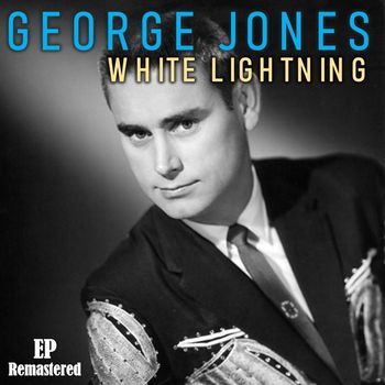 George Jones - White Lightning (Remastered)