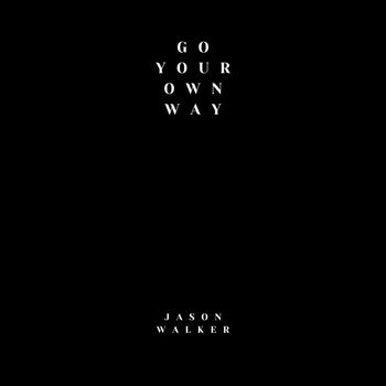 Jason Walker - Go Your Own Way
