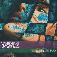 Blue Butterfly - Vanishing (Wings Mix)