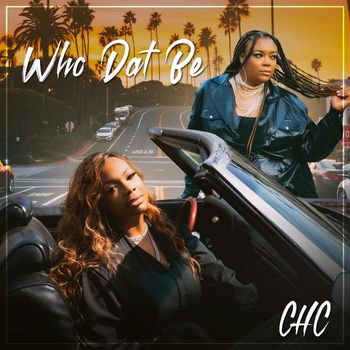CHC - Who Dat Be